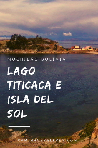 altitude, ilha, lagoa, mochilão américa do sul, mochilão bolívia, montanha, natureza, trekking, lago titicaca, isla del sol, isla de la luna, caminho inca, bolivia
