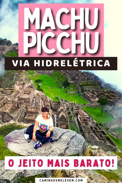Machu Picchu via Hidrelétrica
