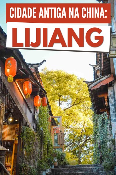 cidade antiga de lijiang yunnan china