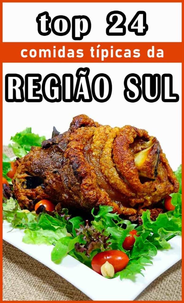 Comidas Típicas da Região Sul: TOP 20